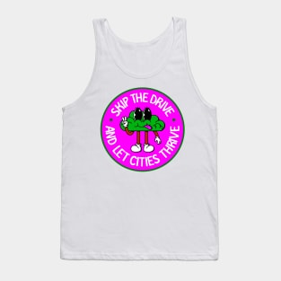 Skip The Drive And Let Cities Thrive - Public Transport Tank Top